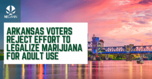 Arkansas Voters Reject Effort to Legalize Marijuana for Adult Use