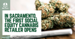 In Sacramento, the First Social Equity Cannabis Retailer Opens