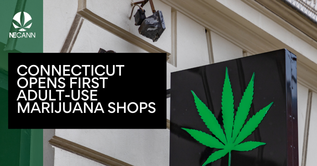 Connecticut Opens First Adult-Use Marijuana Shops