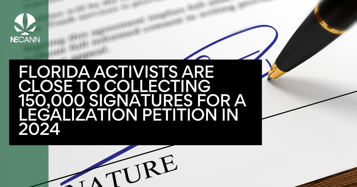 FL Legalization Near 150,000 Signatures NECANN