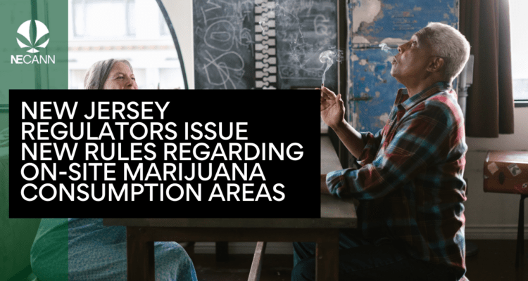 NJ Cannabis Area Rules Released