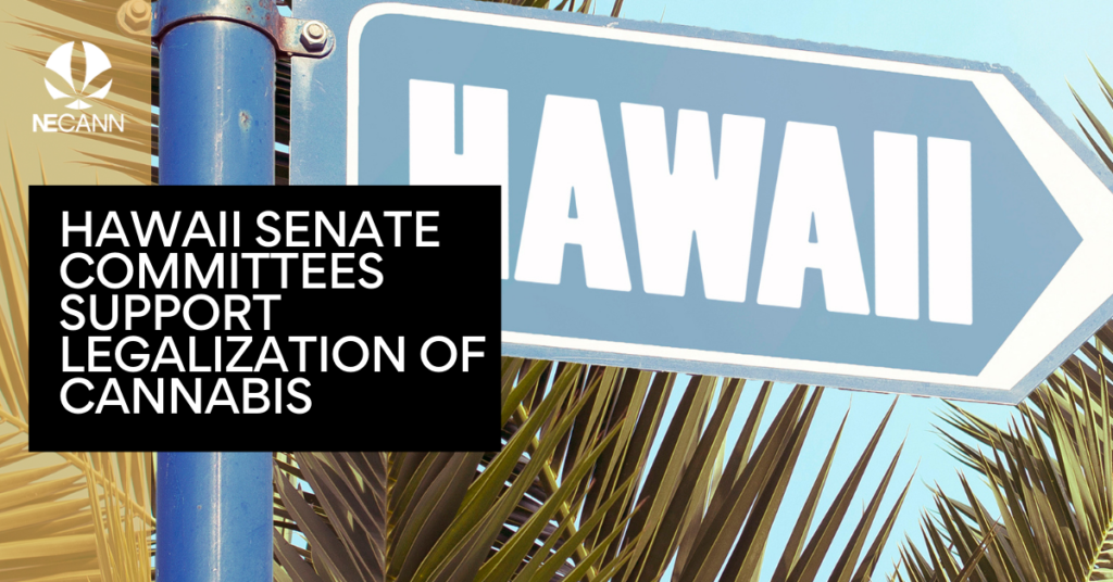 Hawaii Senate Support Legalization of Cannabis
