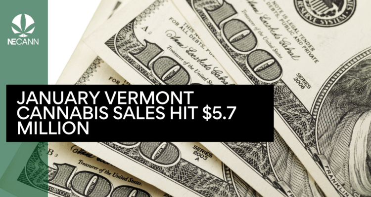VT Cannabis Sales Reach $5.7 Million