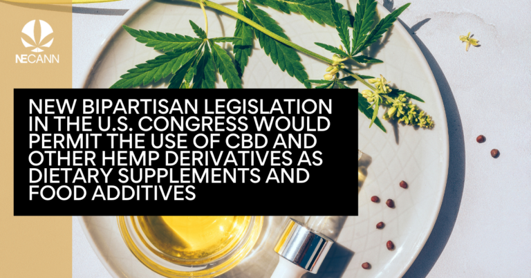New Bipartisan Legislation in the U.S. Congress Would Permit the Use of CBD and Other Hemp Derivatives as Dietary Supplements and Food Additives