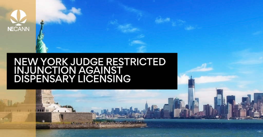 New York Judge Restricted Injunction Against Dispensary Licensing