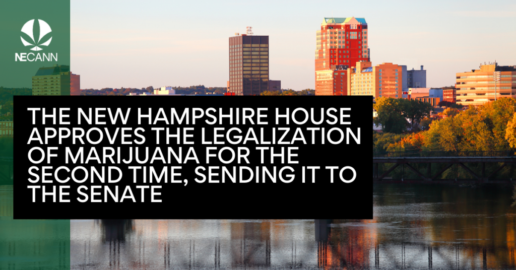 The New Hampshire House Approves the Legalization of Marijuana for the Second Time, Sending it to the Senate