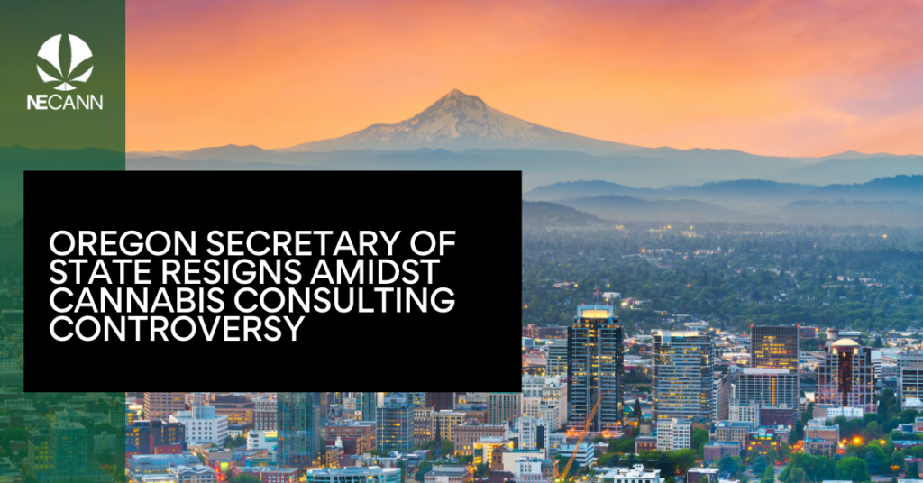 Oregon Secretary of State Resigns Amidst Cannabis Consulting Controversy