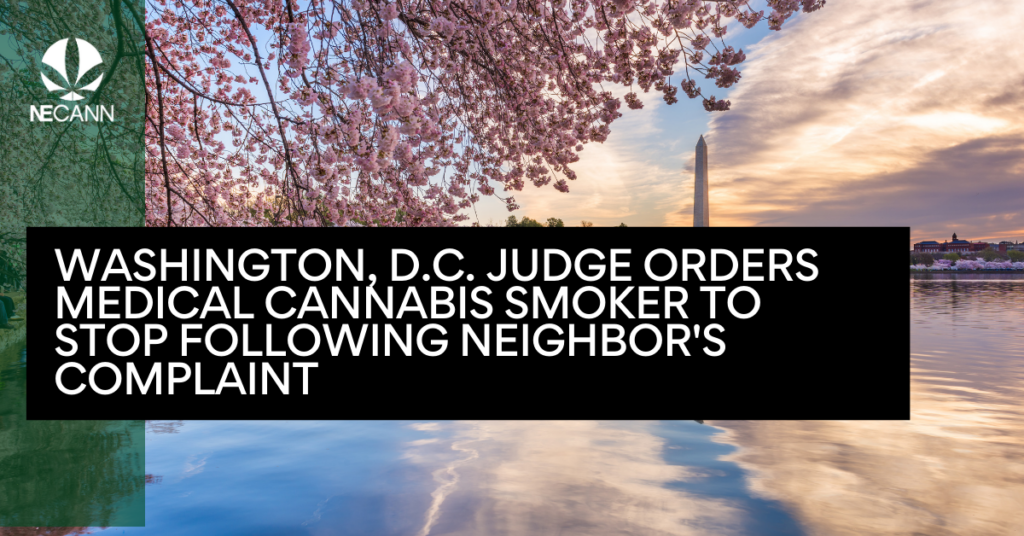 Washington, D.C. Judge Orders Medical Cannabis Smoker to Stop Following Neighbor's Complaint