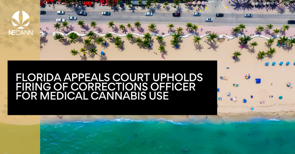 Florida Appeals Court Upholds Firing of Corrections Officer for Medical Cannabis Use
