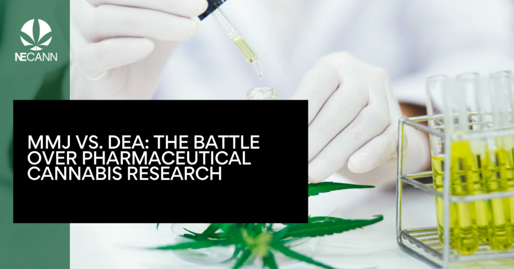 MMJ vs. DEA The Battle Over Pharmaceutical Cannabis Research