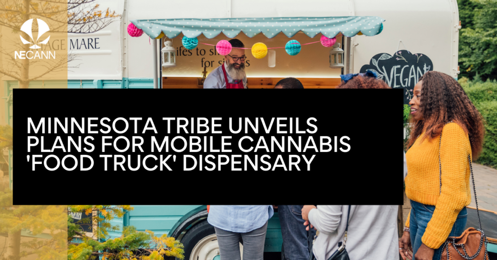 Minnesota Tribe Unveils Plans for Mobile Cannabis 'Food Truck' Dispensary