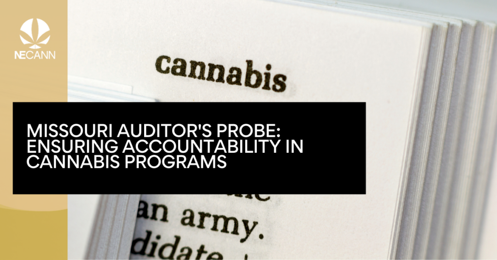 Missouri Auditor's Probe Ensuring Accountability in Cannabis Programs