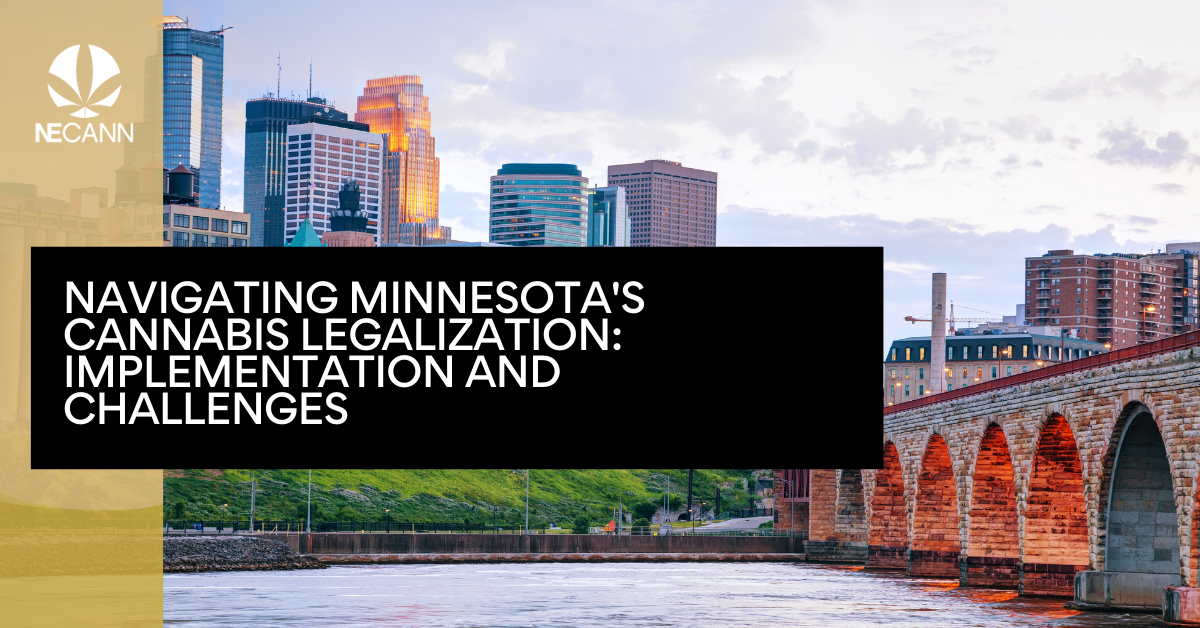 Minnesota's Cannabis Implementation Journey NECANN