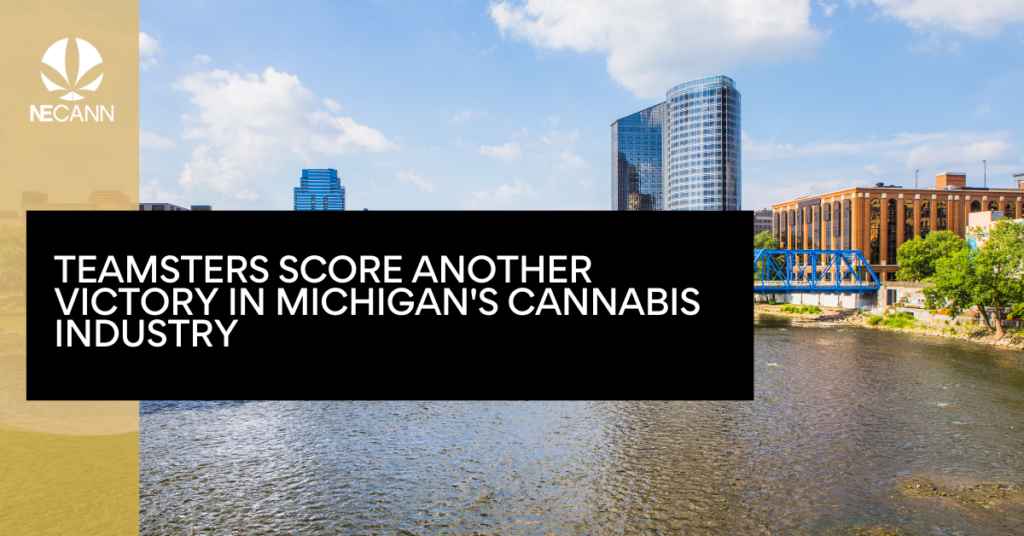 Teamsters Score Another Victory in Michigan's Cannabis Industry