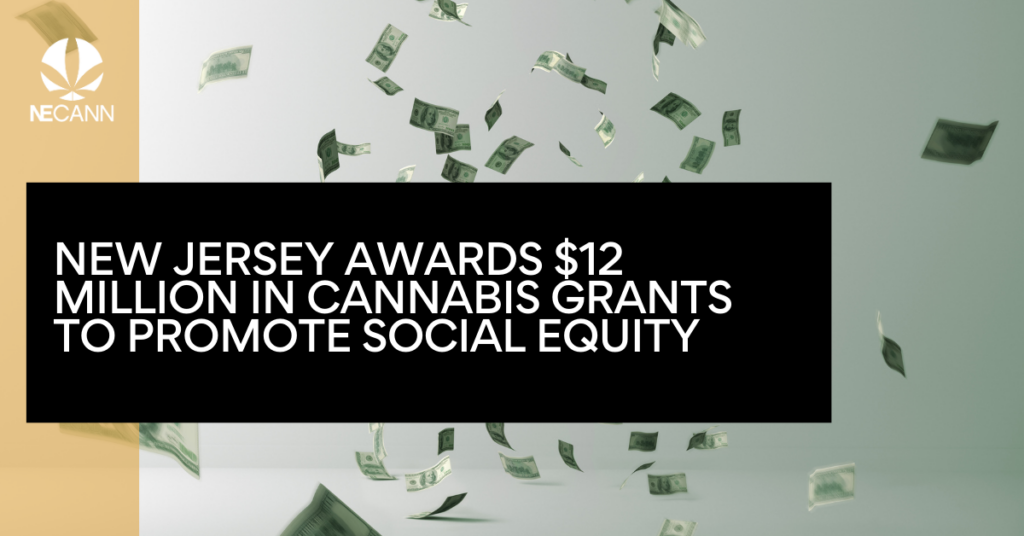New Jersey Awards $12 Million in Cannabis Grants to Promote Social Equity