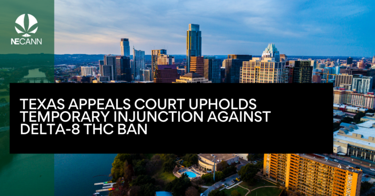 Texas Appeals Court Upholds Temporary Injunction Against Delta-8 THC Ban