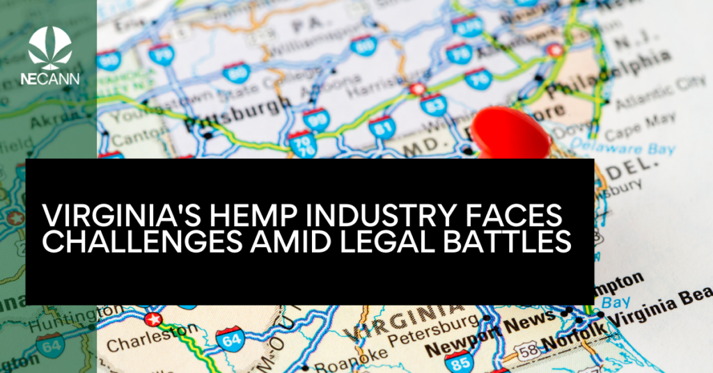 Virginia's Hemp Industry Faces Challenges Amid Legal Battles