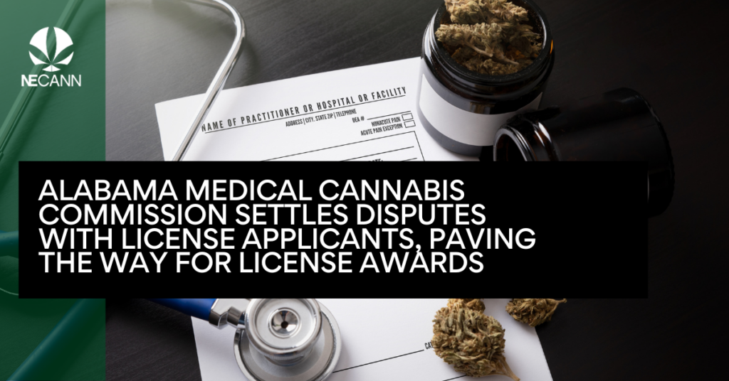 Alabama Medical Cannabis Commission Settles Disputes with License Applicants, Paving the Way for License Awards