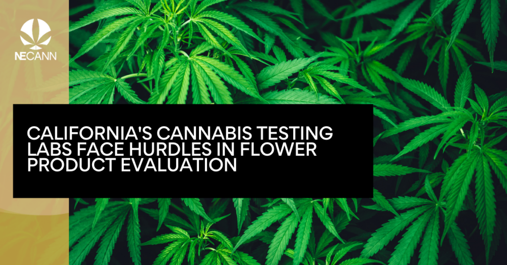 California's Cannabis Testing Labs Face Hurdles in Flower Product Evaluation