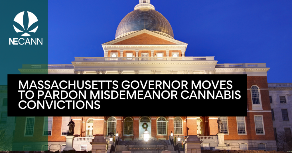 Massachusetts Governor Moves to Pardon Misdemeanor Cannabis Convictions