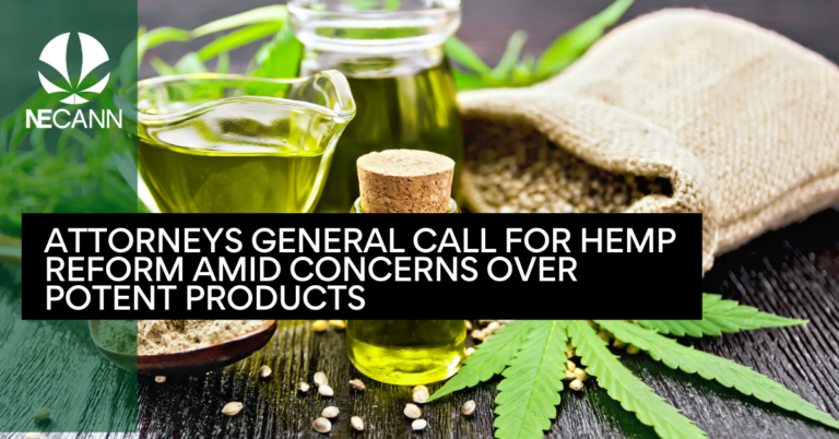 Attorneys General Call for Hemp Reform Amid Concerns Over Potent Products