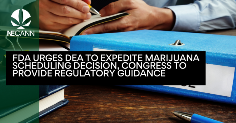 FDA Urges DEA to Expedite Marijuana Scheduling Decision, Congress to Provide Regulatory Guidance