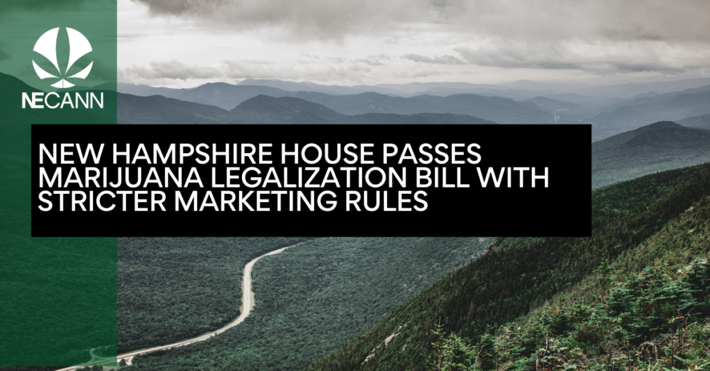 New Hampshire House Passes Marijuana Legalization Bill with Stricter Marketing Rules