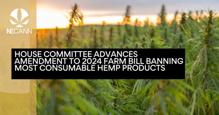 House Committee Advances Amendment to 2024 Farm Bill Banning Most Consumable Hemp Products