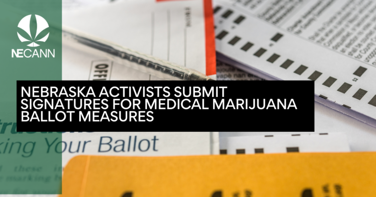 Nebraska Activists Submit Signatures for Medical Marijuana Ballot Measures