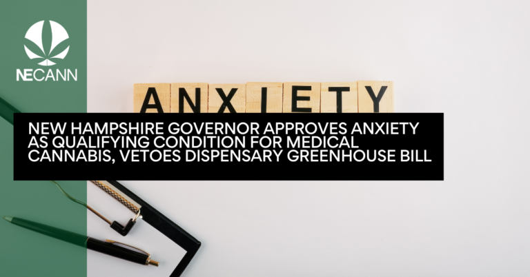 New Hampshire Governor Approves Anxiety as Qualifying Condition for Medical Cannabis, Vetoes Dispensary Greenhouse Bill