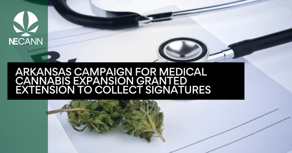 Arkansas Campaign for Medical Cannabis Expansion Granted Extension to Collect Signatures