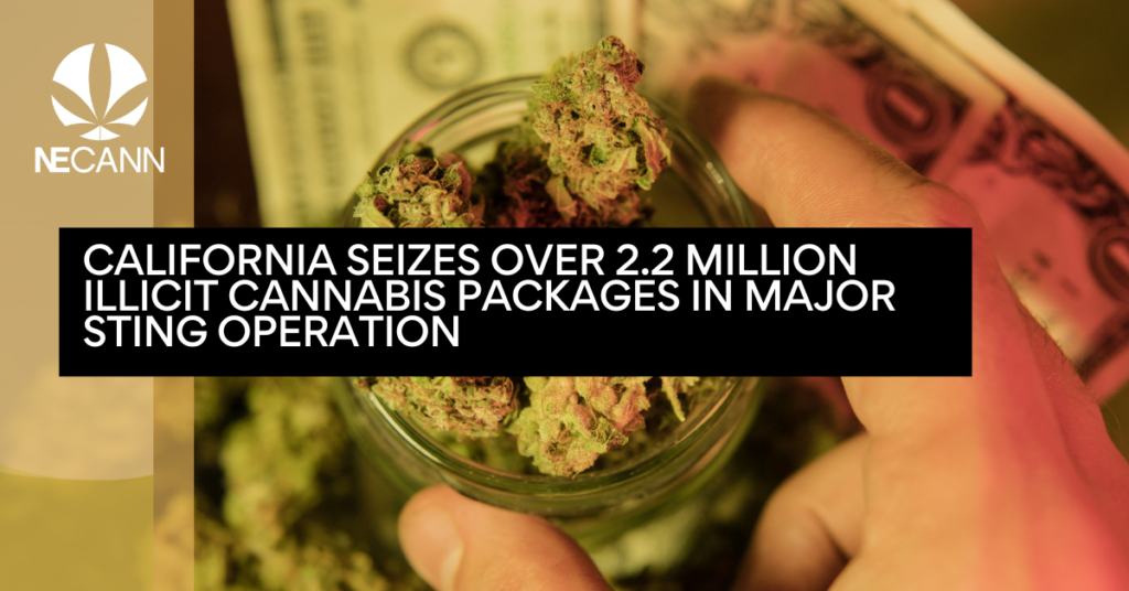 California Seizes Over 2.2 Million Illicit Cannabis Packages in Major Sting Operatio