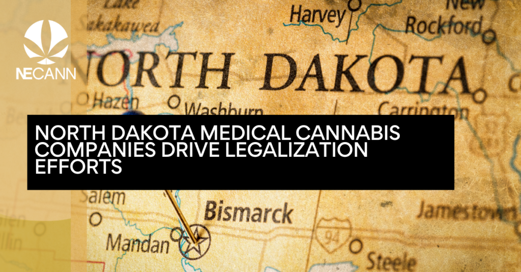 North Dakota Medical Cannabis Companies Drive Legalization Efforts