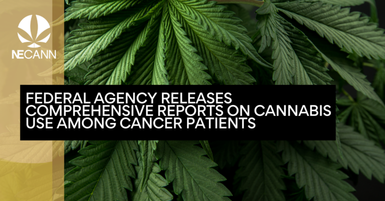 Federal Agency Releases Comprehensive Reports on Cannabis Use Among Cancer Patients