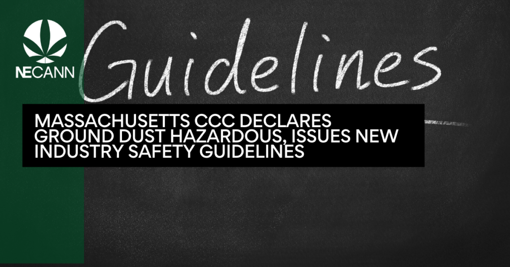 Massachusetts Cannabis Control Commission Classifies Ground Cannabis Dust as Hazardous Material