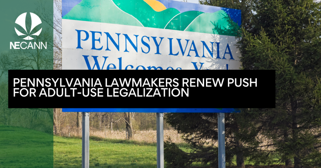 Pennsylvania Lawmakers Renew Push for Adult-Use Legalization