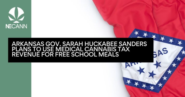 Arkansas Gov. Sarah Huckabee Sanders Plans to Use Medical Cannabis Tax Revenue for Free School Meals