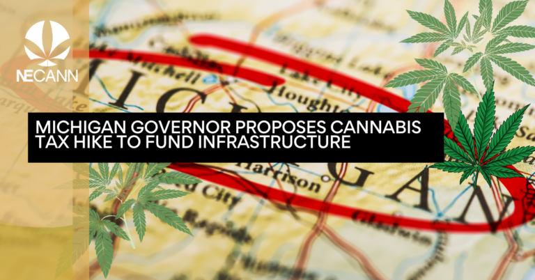 Michigan Governor Proposes Cannabis Tax Hike to Fund Infrastructure