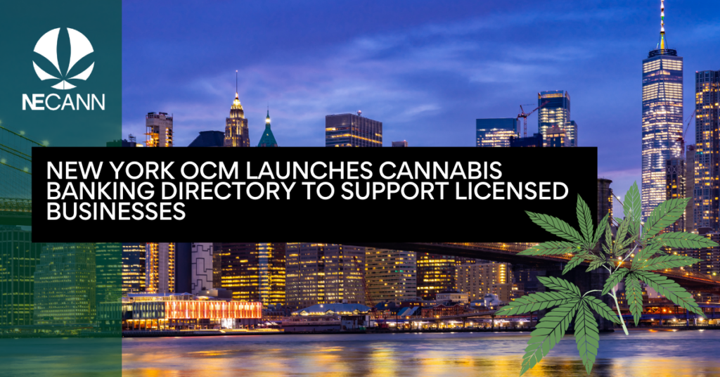 New York OCM Launches Cannabis Banking Directory to Support Licensed Businesses