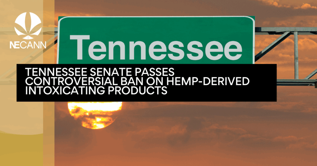 Tennessee Senate Passes Controversial Ban on Hemp-Derived Intoxicating Products