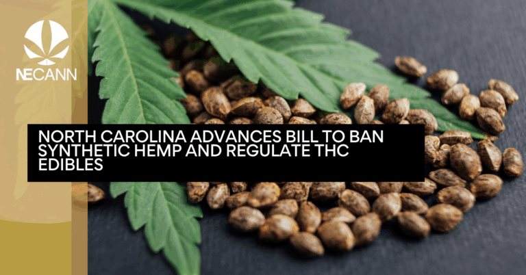 North Carolina Advances Bill to Ban Synthetic Hemp and Regulate THC Edibles