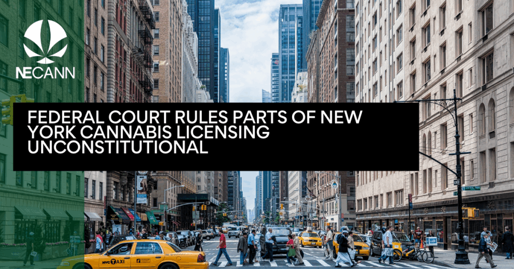 Federal Court Rules Parts of New York Cannabis Licensing Unconstitutional